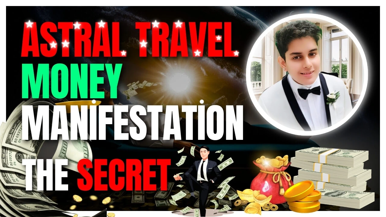 Astral Travel for Money Manifestation How Out of Body Experiences Can ...